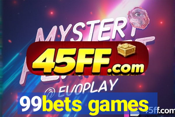 99bets games